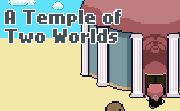 A Temple of 2 Worlds