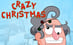 Crazy Christmas