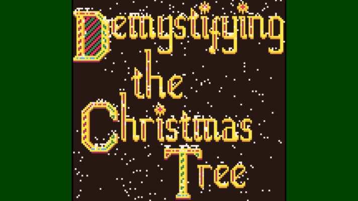 Demystifying the Christmas Tree