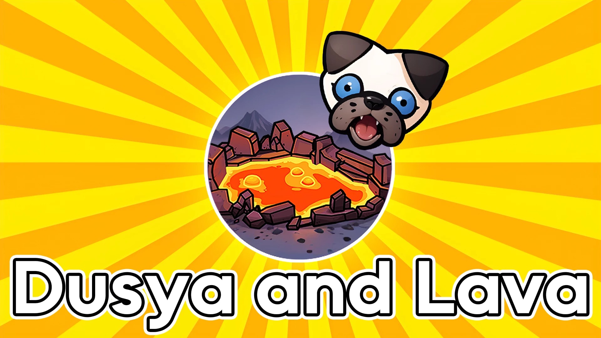 Dusya and Lava