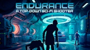 Endurance: A Top-Down Sci-Fi Shooter