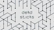 Dead Sticks