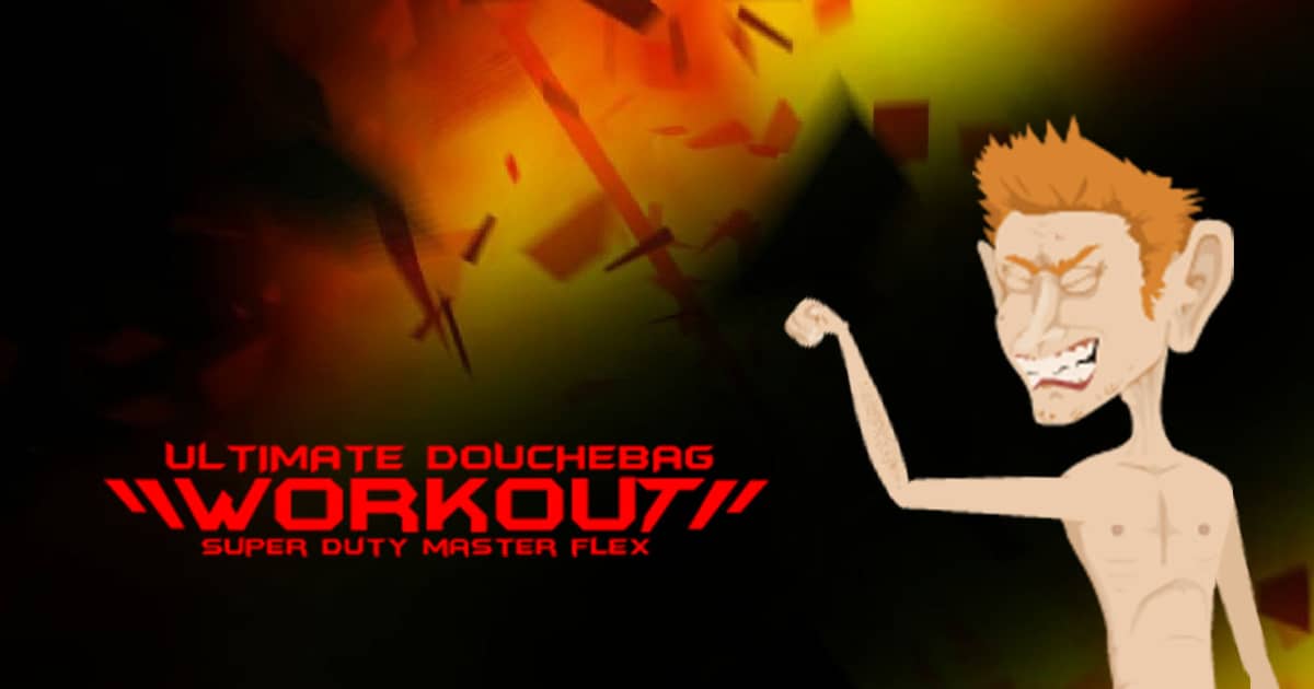 Douchebag Workout Play Douchebag Workout On Crazygames
