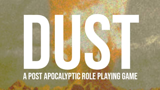 DUST - A Post Apocalyptic RPG