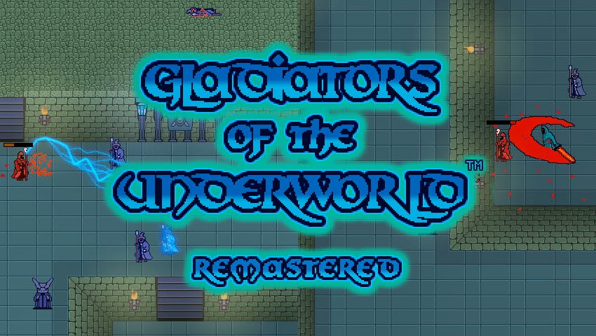 Gladiators of the Underworld: Remastered