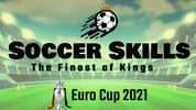 Soccer Skills: Euro Cup 2021