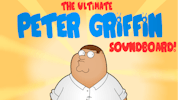 The Ultimate Peter Griffin Soundboard