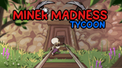 Miner Madness Tycoon