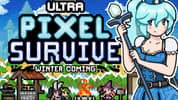 Ultra Pixel Survive: Winter Coming