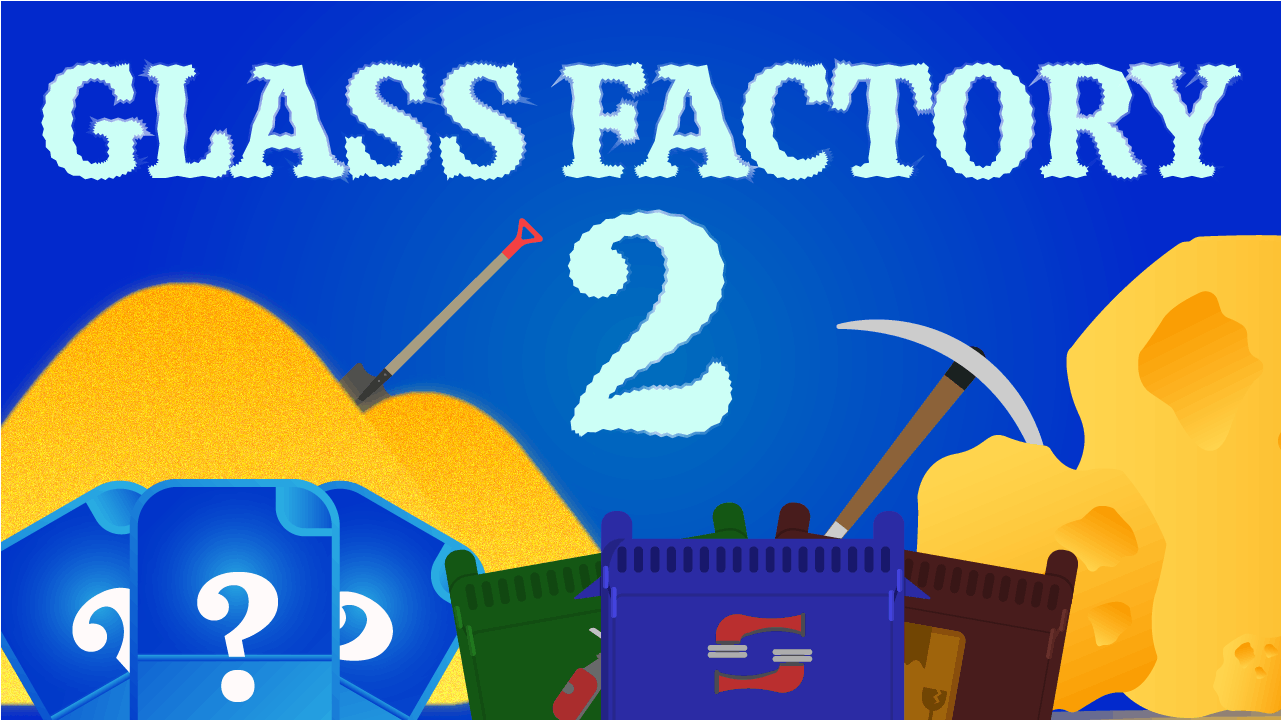 Glass Factory 2