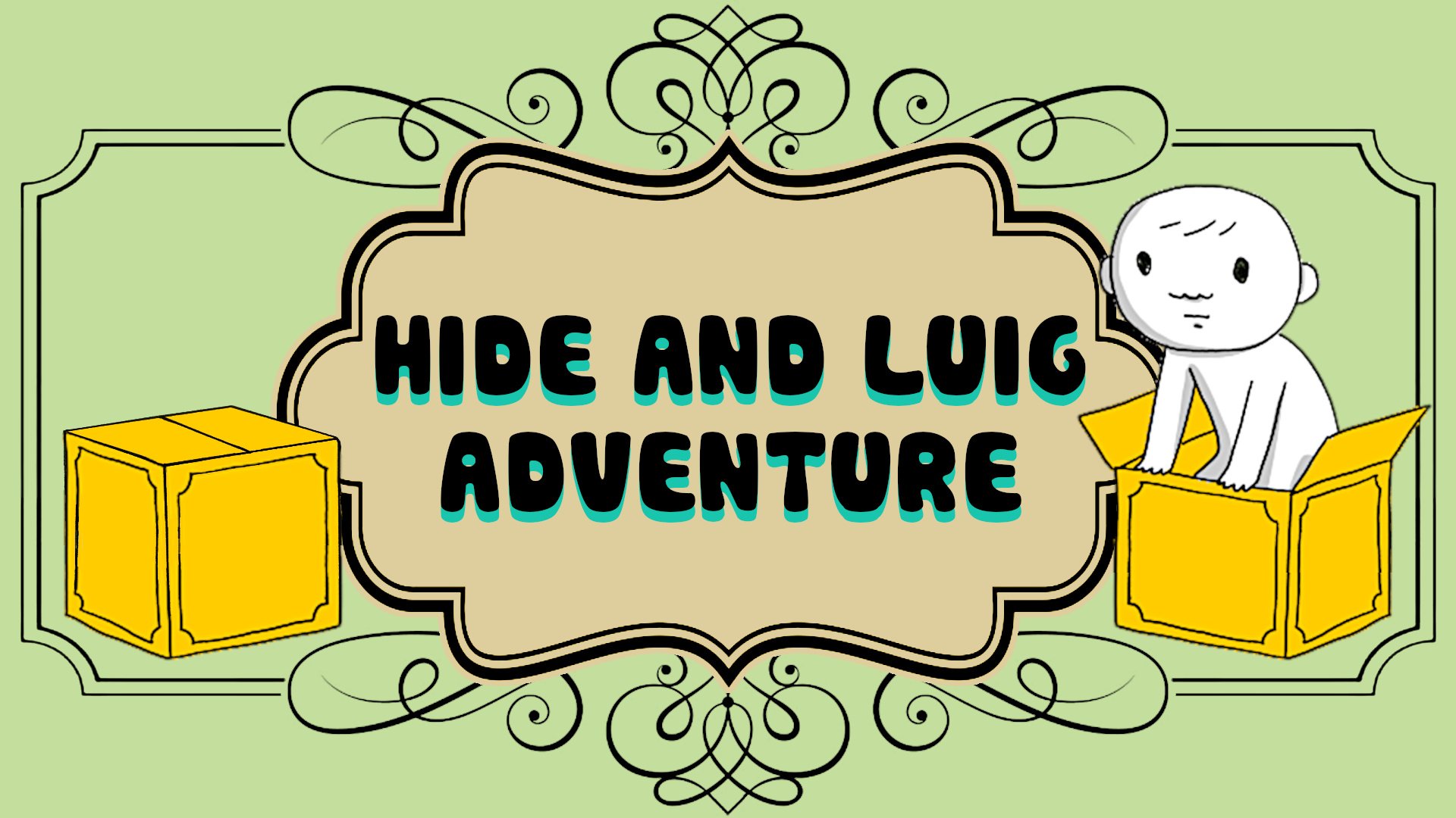 Hide and Luig Adventure