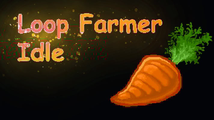 Loop Farmer Idle