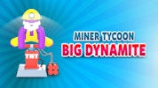 Miner Tycoon Big Dynamite