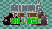 Mining for the Village