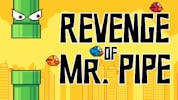 Revenge of Mr. Pipe