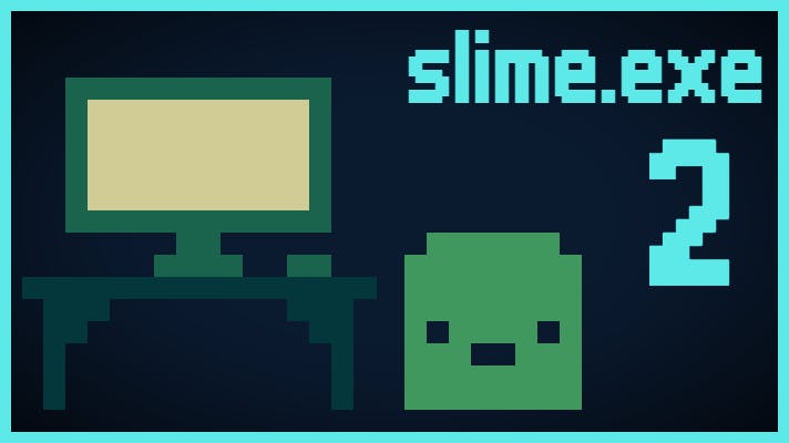 Slime.exe 2