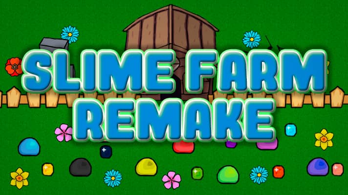 Slime Farm Remake