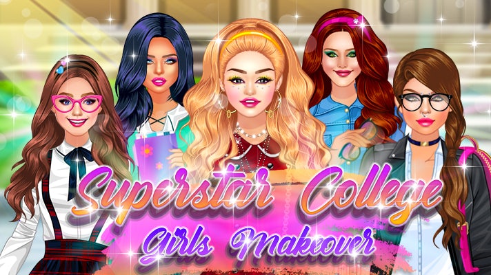 Superstar College Girls Makeover