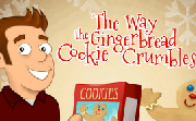 The Way the Gingerbread Cookie Crumbles