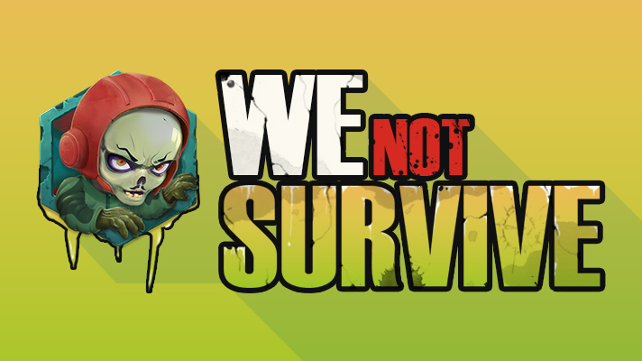 We Not Survive